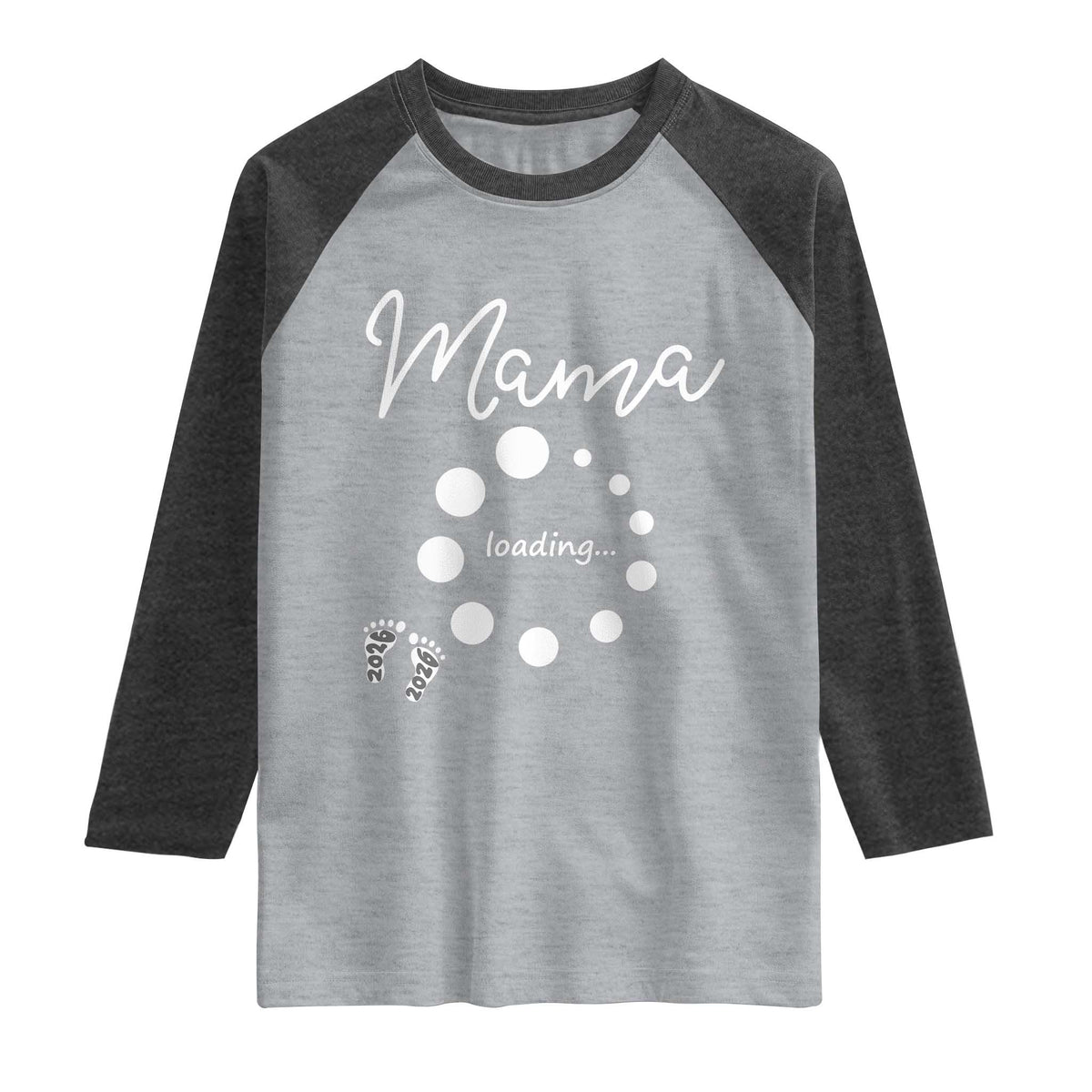 Mama Loading 2026 Raglan Shirt Pregnancy Announcement Mothers Day TS12 Heather Gray Heather Charcoal Print Your Wear