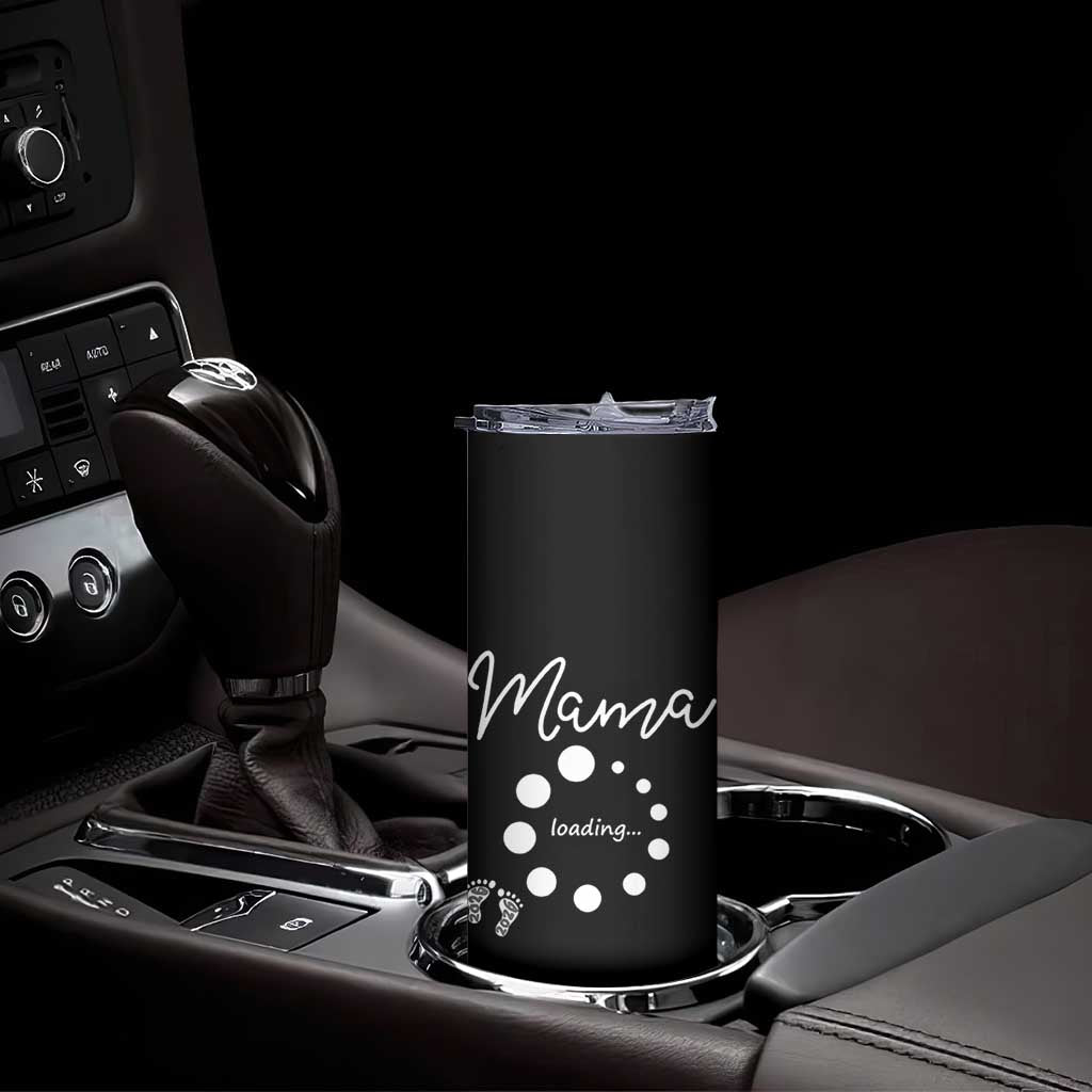 Mama Loading 2026 Skinny Tumbler Pregnancy Announcement Mothers Day TS12 Print Your Wear