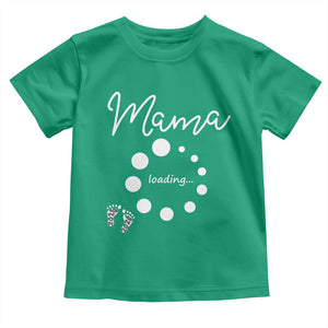 Mama Loading 2026 Toddler T Shirt Pregnancy Announcement Mothers Day TS12 Irish Green Print Your Wear