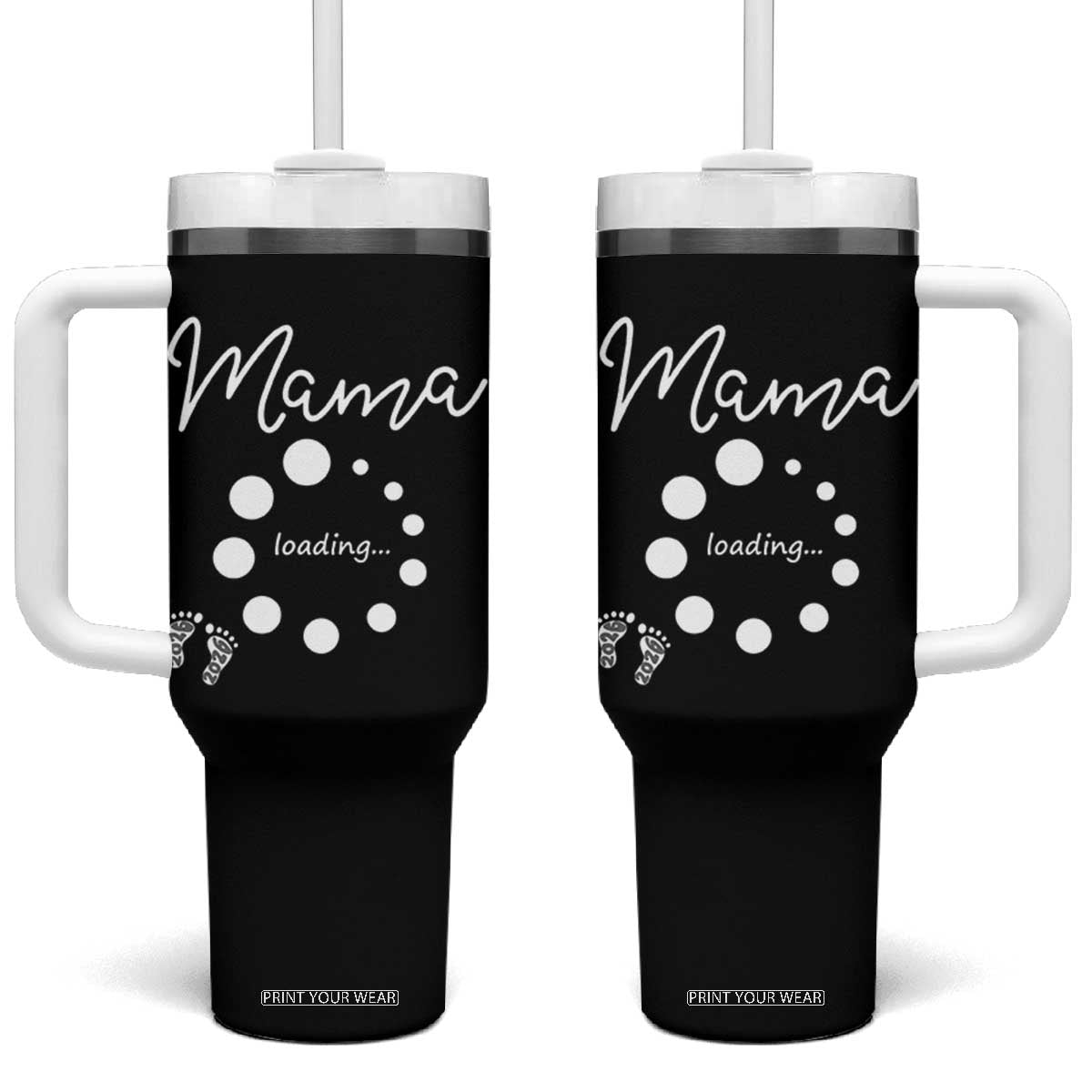 Mama Loading 2026 Tumbler With Handle Pregnancy Announcement Mothers Day TS12 One Size: 40 oz Black Print Your Wear