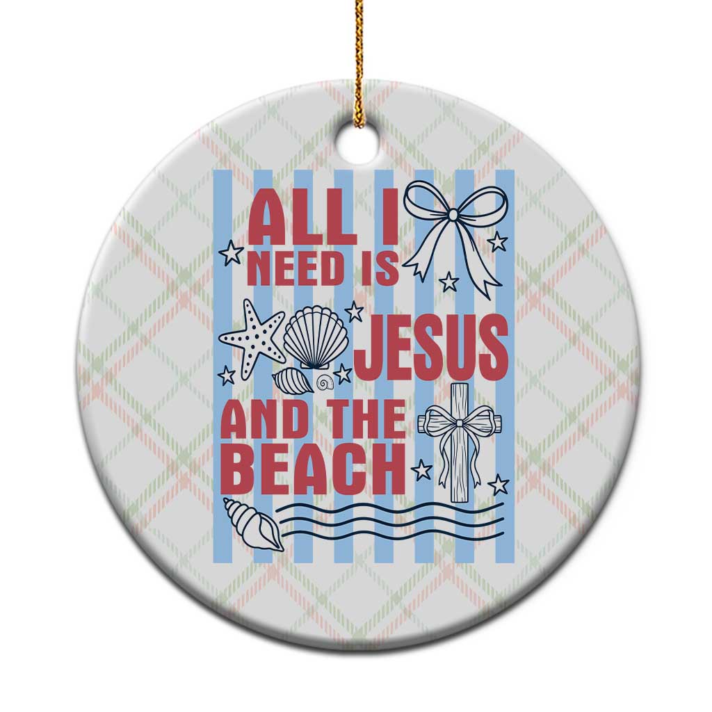 All I Need Is Jesus And The Beach Ceramic Ornament Striped Christian Summer Graphic TS12 1pc Christmas Plaid Print Your Wear