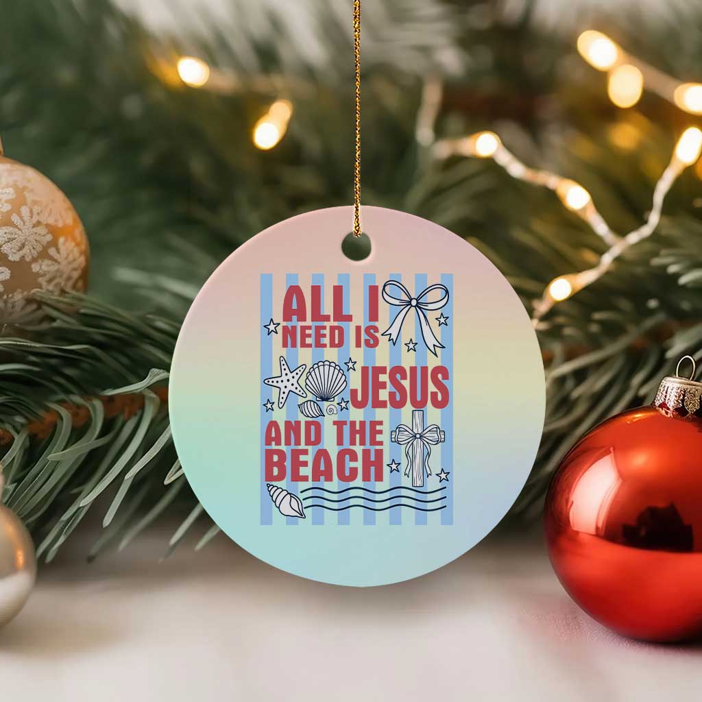 All I Need Is Jesus And The Beach Ceramic Ornament Striped Christian Summer Graphic TS12 1pc Pastel Print Your Wear