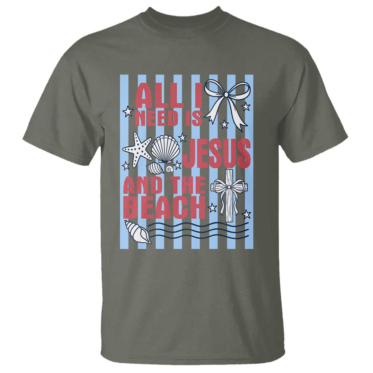 All I Need Is Jesus And The Beach T Shirt Striped Christian Summer Graphic TS12 Military Green Print Your Wear