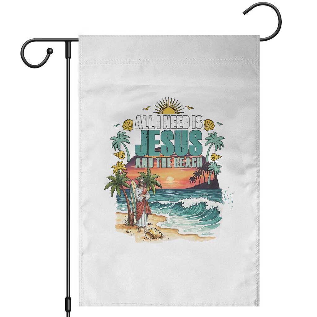 All I Need Is Jesus And The Beach Garden Flag Christian Summer Faith Graphic TS12 White Print Your Wear