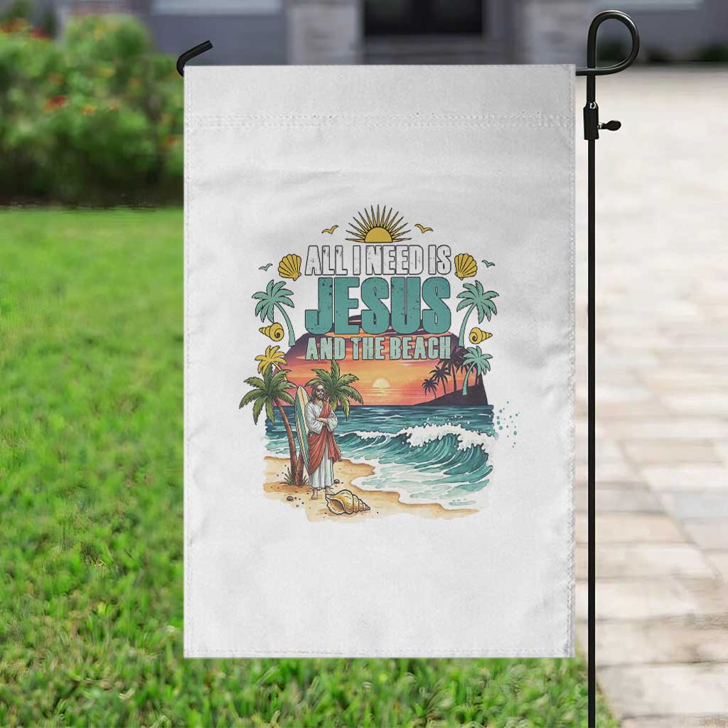 All I Need Is Jesus And The Beach Garden Flag Christian Summer Faith Graphic TS12 Print Your Wear