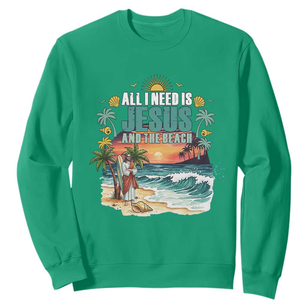 All I Need Is Jesus And The Beach Sweatshirt Christian Summer Faith Graphic TS12 Irish Green Print Your Wear