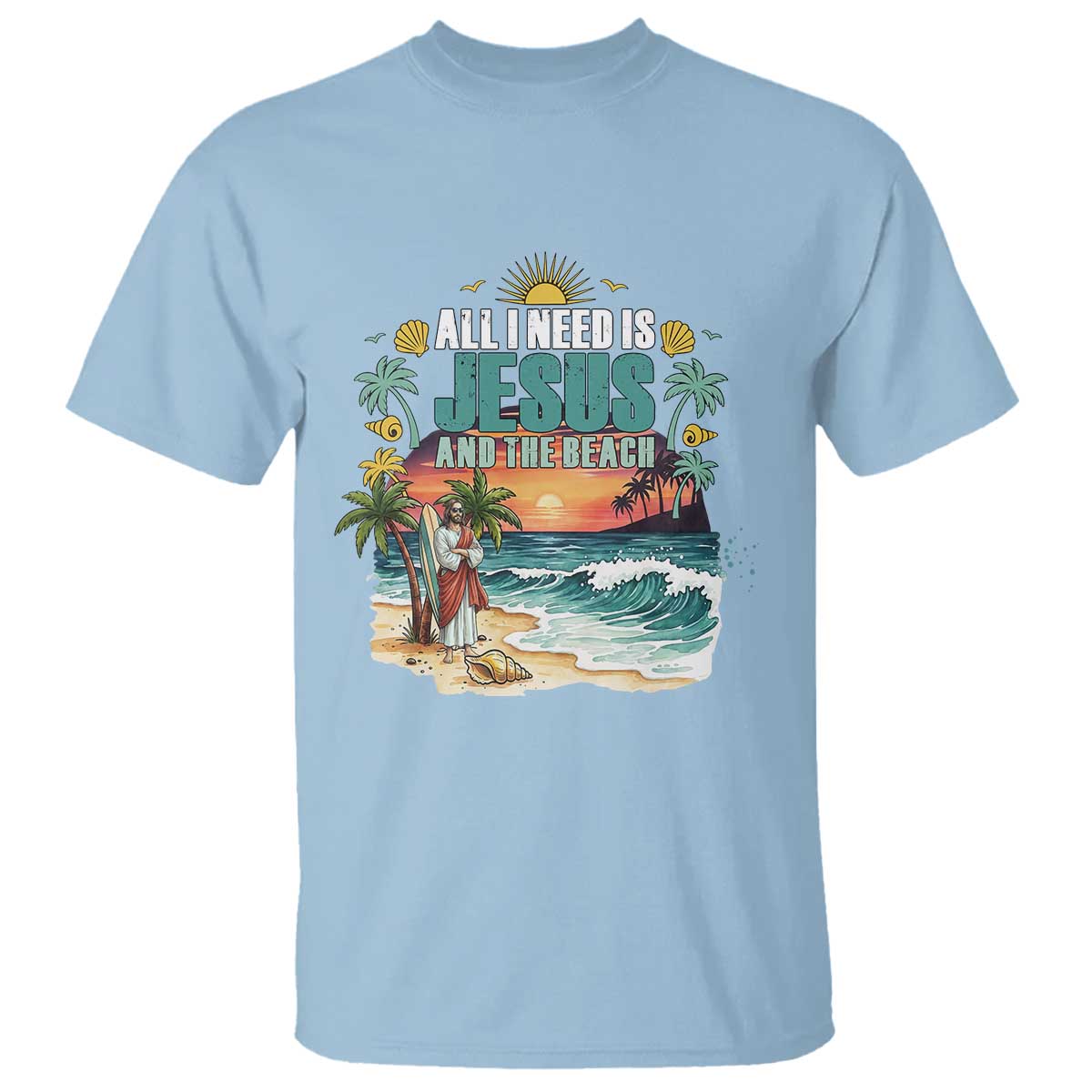 All I Need Is Jesus And The Beach T Shirt Christian Summer Faith Graphic TS12 Light Blue Print Your Wear