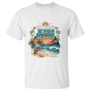 All I Need Is Jesus And The Beach T Shirt Christian Summer Faith Graphic TS12 White Print Your Wear
