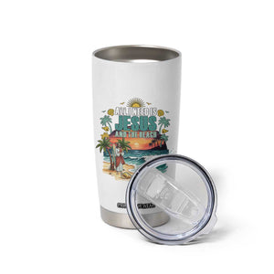 All I Need Is Jesus And The Beach Tumbler Cup Christian Summer Faith Graphic TS12 Print Your Wear