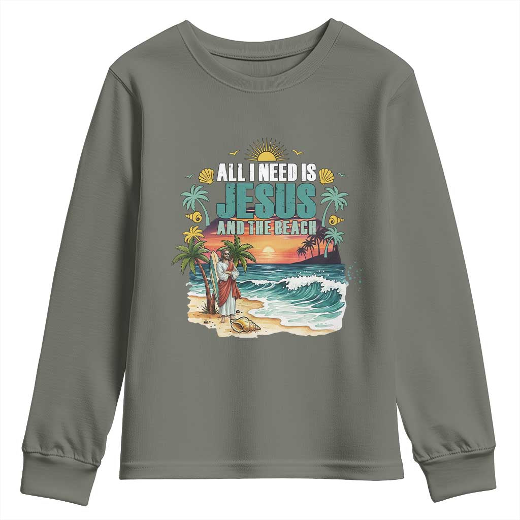 All I Need Is Jesus And The Beach Youth Sweatshirt Christian Summer Faith Graphic TS12 Military Green Print Your Wear
