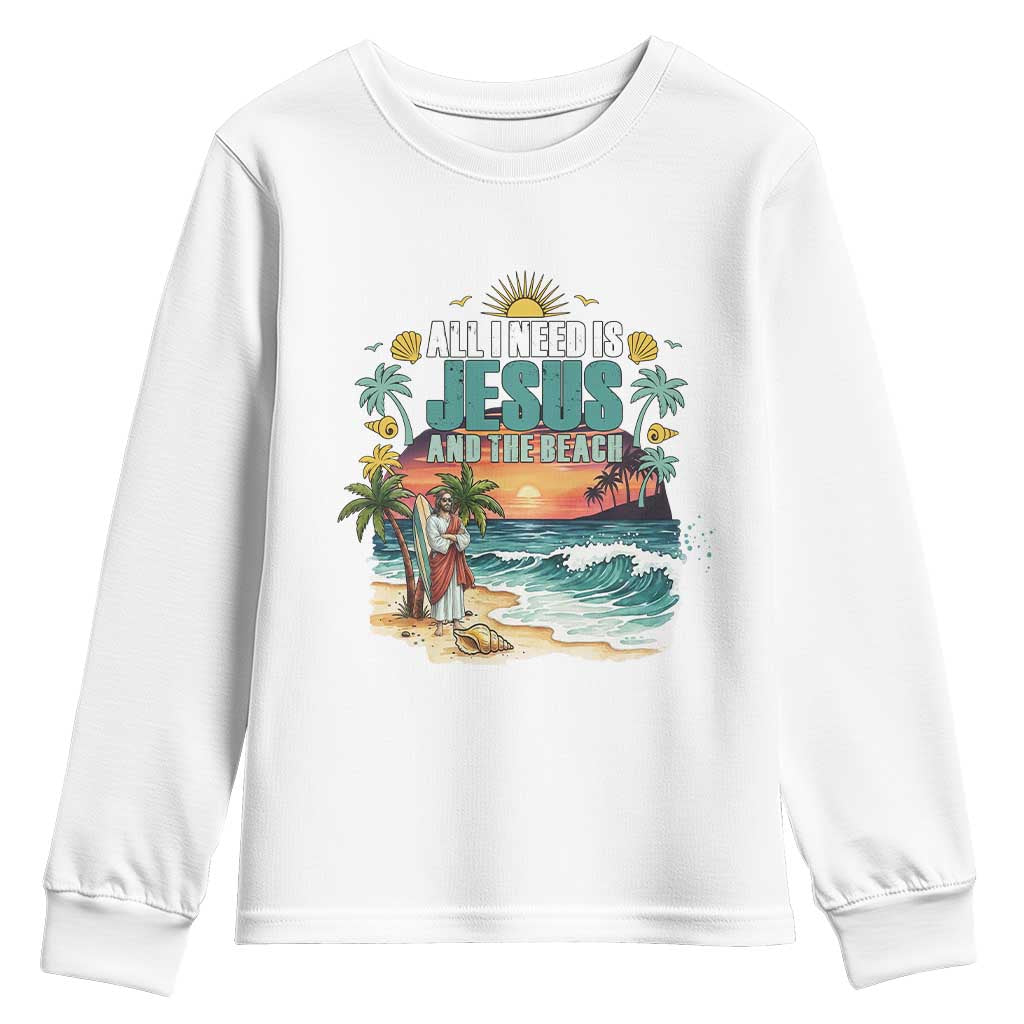 All I Need Is Jesus And The Beach Youth Sweatshirt Christian Summer Faith Graphic TS12 White Print Your Wear