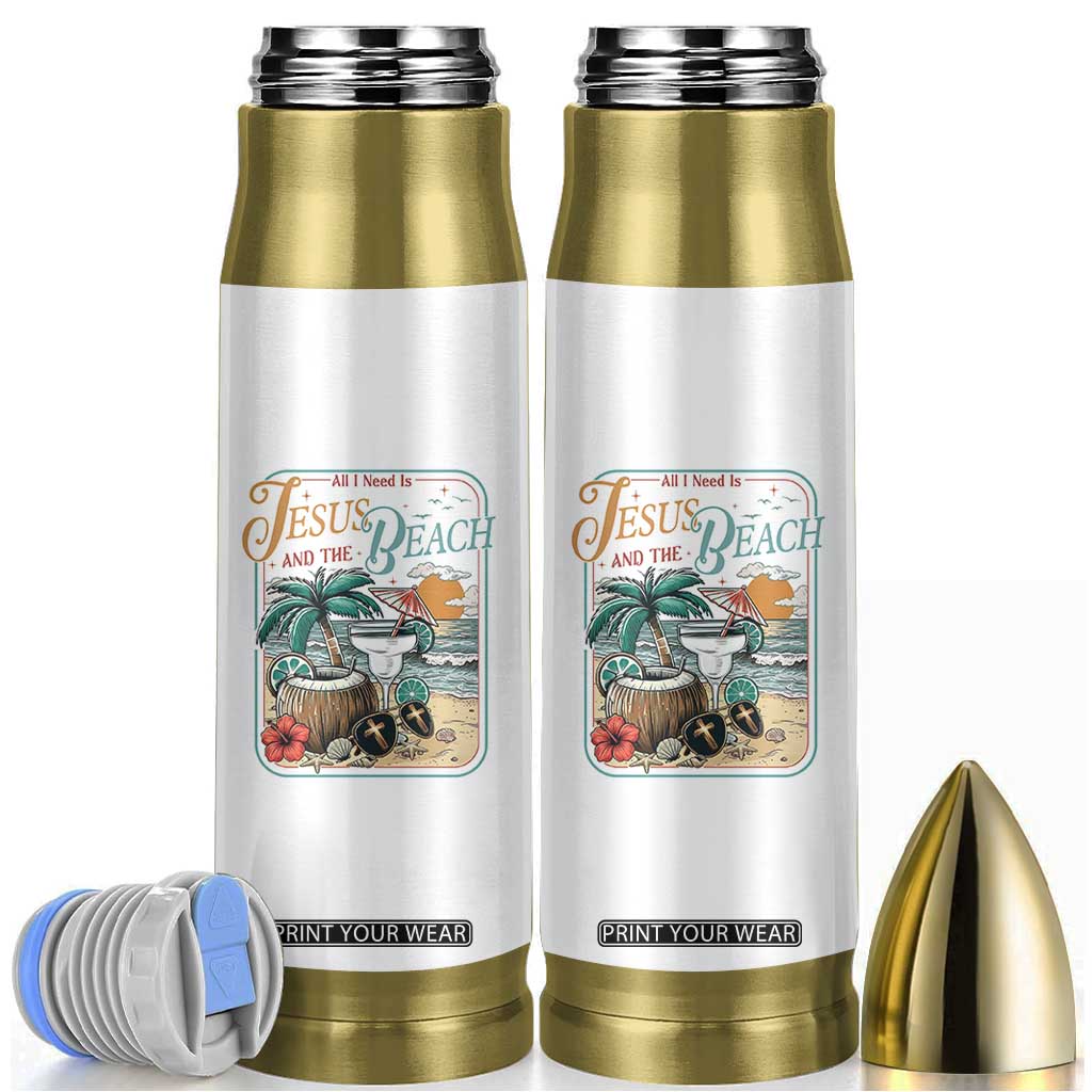 Funny Christian Beach Gift Bullet Tumbler All I Need Is Jesus And The Beach TS12 White Print Your Wear
