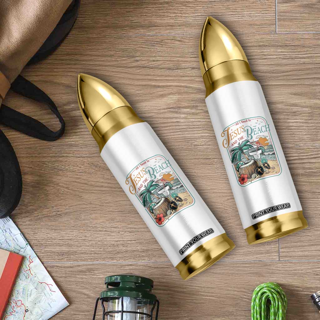 Funny Christian Beach Gift Bullet Tumbler All I Need Is Jesus And The Beach TS12 Print Your Wear