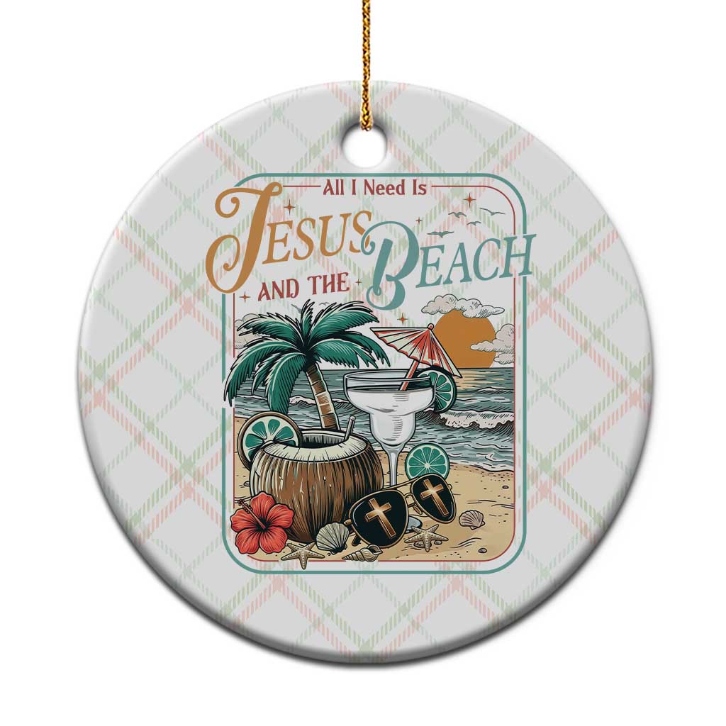 Funny Christian Beach Gift Ceramic Ornament All I Need Is Jesus And The Beach TS12 1pc Christmas Plaid Print Your Wear