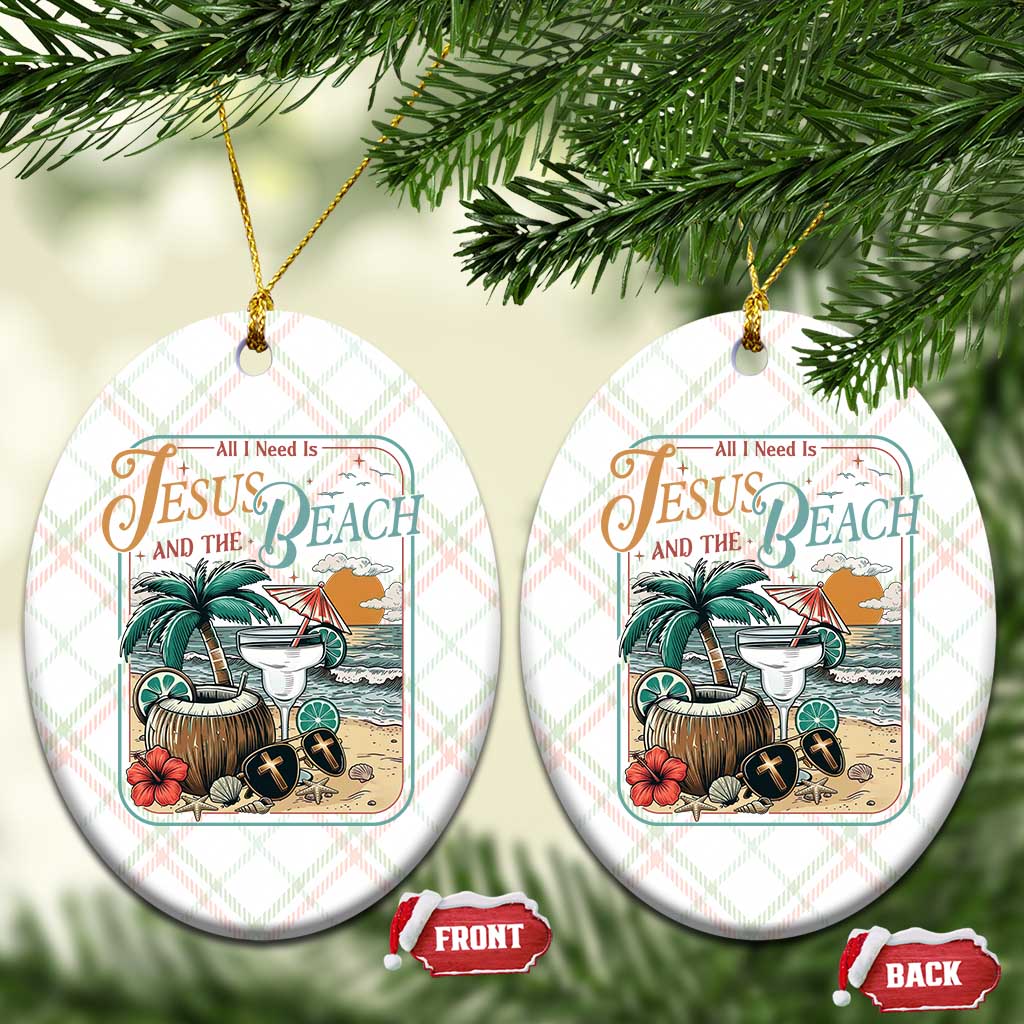 Funny Christian Beach Gift Ceramic Ornament All I Need Is Jesus And The Beach TS12 Print Your Wear
