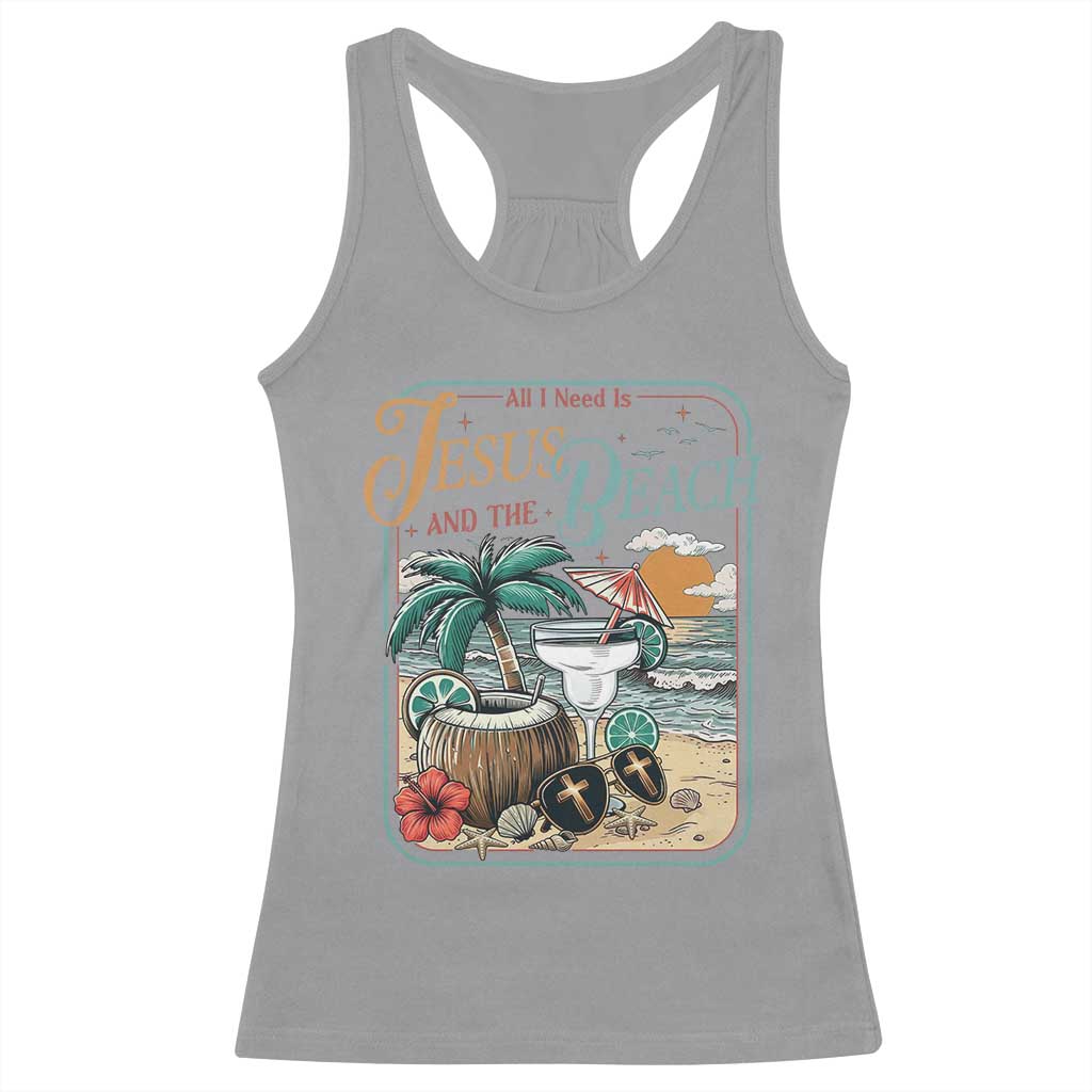 Funny Christian Beach Gift Racerback Tank Top All I Need Is Jesus And The Beach TS12 Sport Gray Print Your Wear