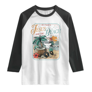 Funny Christian Beach Gift Raglan Shirt All I Need Is Jesus And The Beach TS12 White Black Print Your Wear