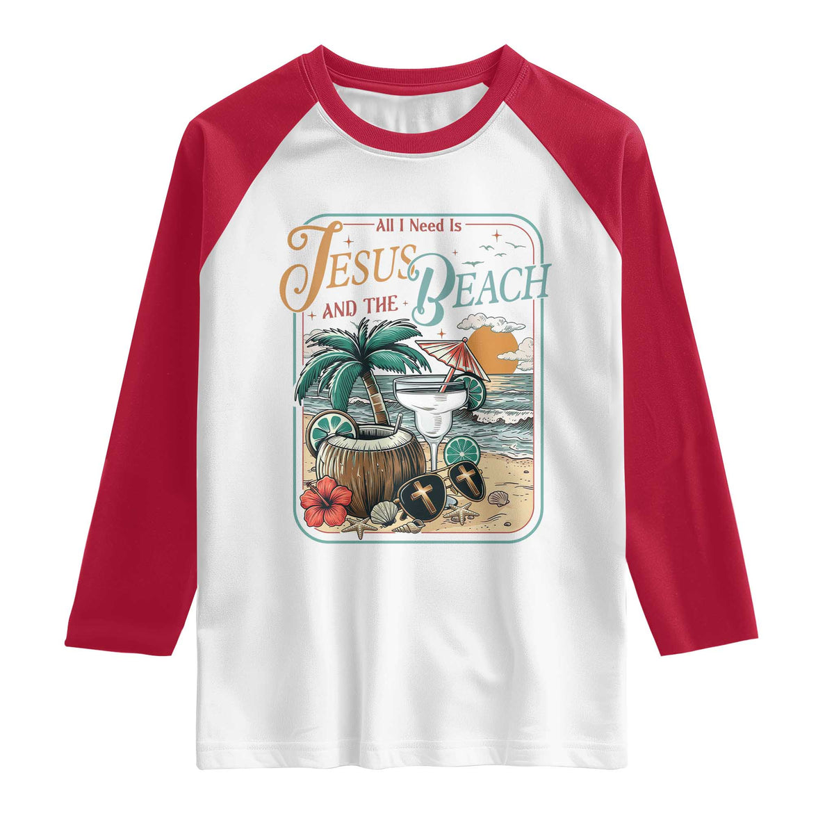 Funny Christian Beach Gift Raglan Shirt All I Need Is Jesus And The Beach TS12 White Red Print Your Wear