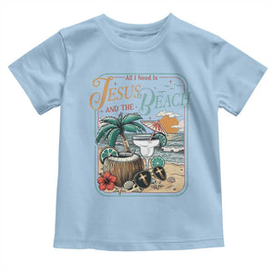 Funny Christian Beach Gift Toddler T Shirt All I Need Is Jesus And The Beach TS12 Light Blue Print Your Wear