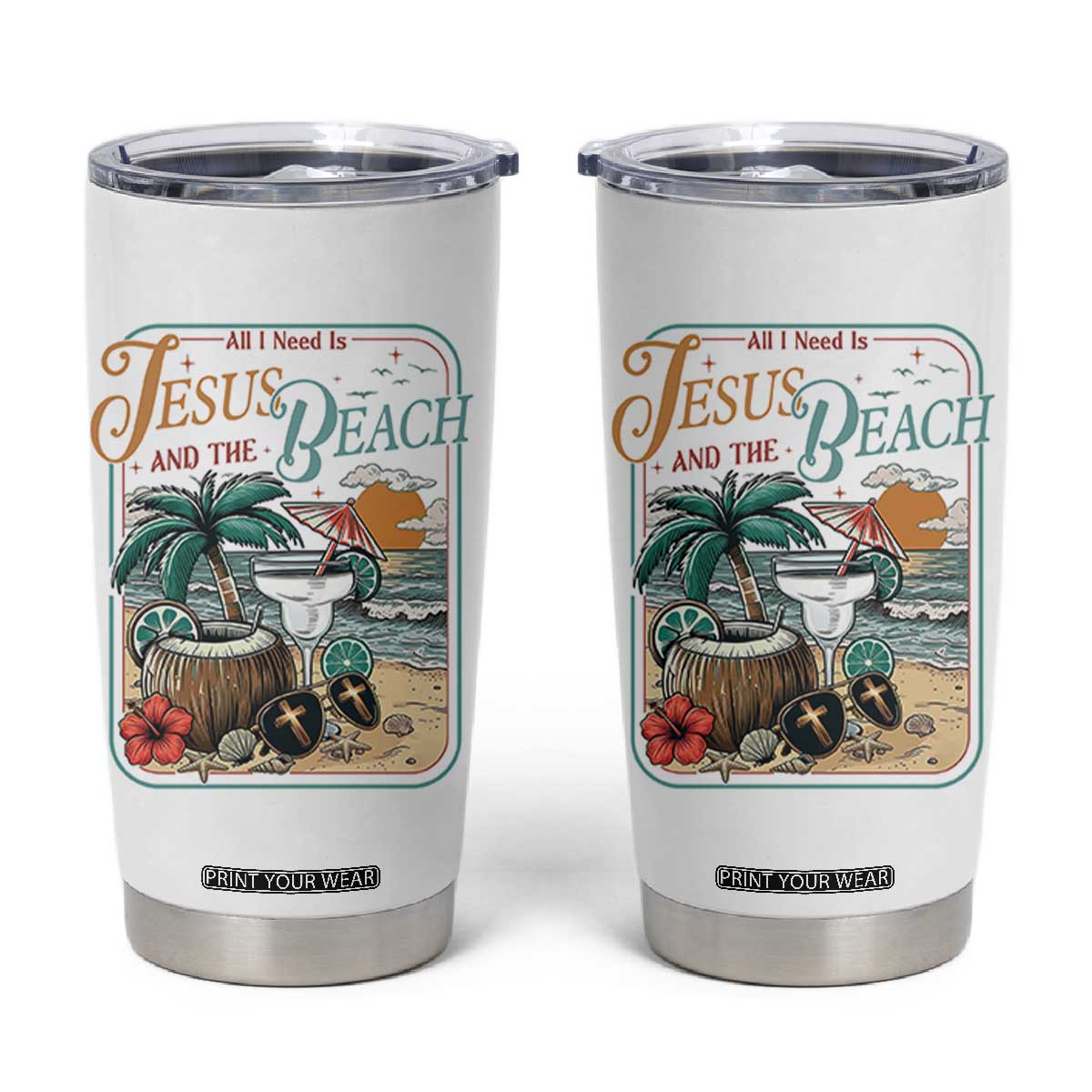 Funny Christian Beach Gift Tumbler Cup All I Need Is Jesus And The Beach TS12 White Print Your Wear