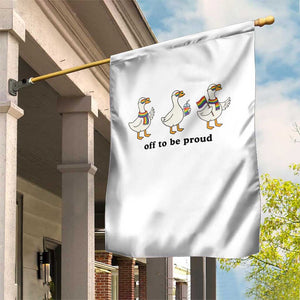 Funny Pride Goose Off To Be Proud Garden Flag LGBTQ Advocate Gift TS12 Print Your Wear