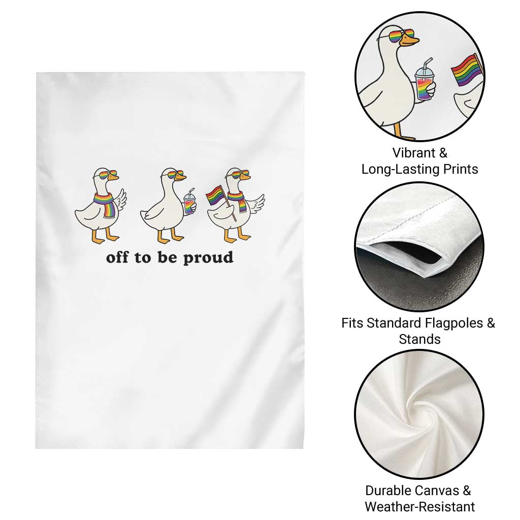 Funny Pride Goose Off To Be Proud Garden Flag LGBTQ Advocate Gift TS12 Print Your Wear