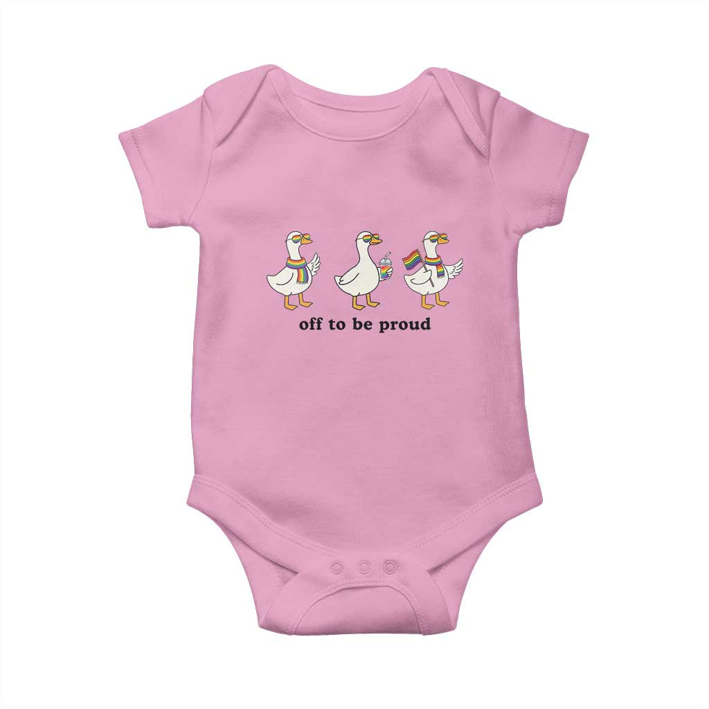 Funny Pride Goose Off To Be Proud Baby Onesie LGBTQ Advocate Gift TS12 Light Pink Print Your Wear