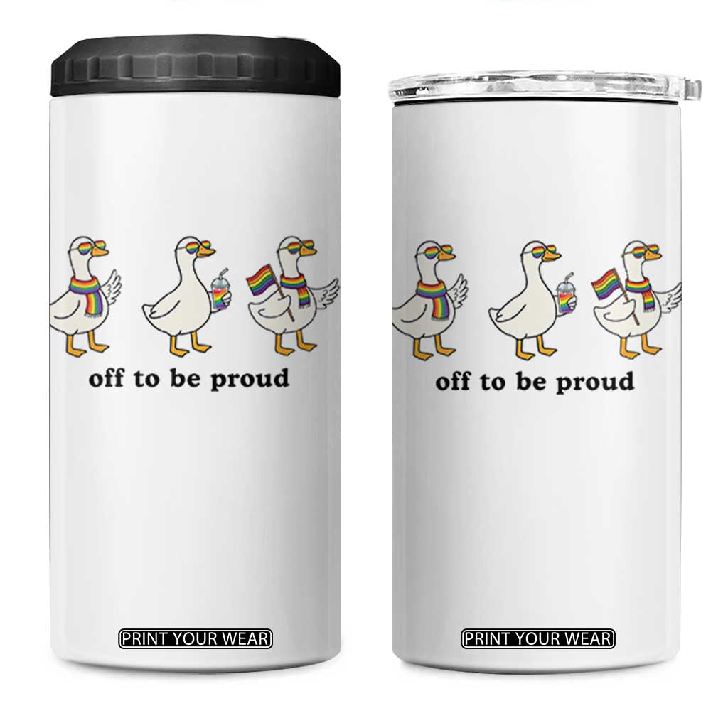Funny Pride Goose Off To Be Proud 4 in 1 Can Cooler Tumbler LGBTQ Advocate Gift TS12 One Size: 16 oz White Print Your Wear