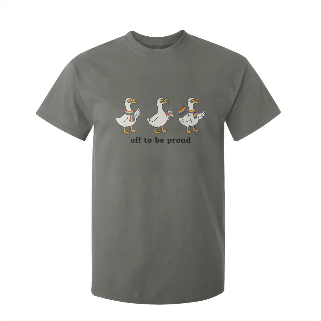 Funny Pride Goose Off To Be Proud T Shirt For Kid LGBTQ Advocate Gift TS12 Military Green Print Your Wear