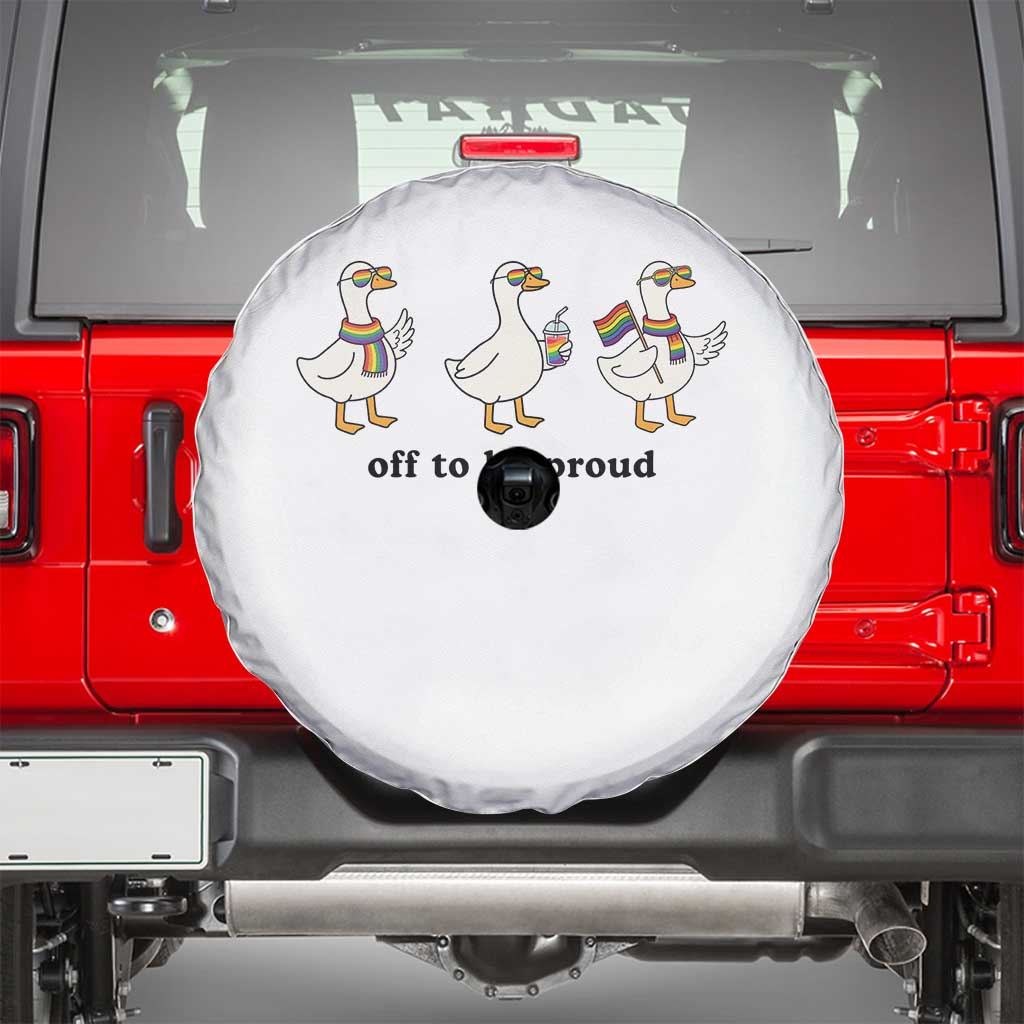 Funny Pride Goose Off To Be Proud Spare Tire Cover LGBTQ Advocate Gift TS12 White Print Your Wear