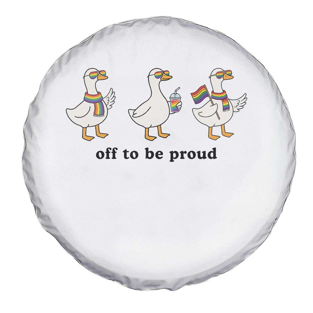 Funny Pride Goose Off To Be Proud Spare Tire Cover LGBTQ Advocate Gift TS12 Print Your Wear