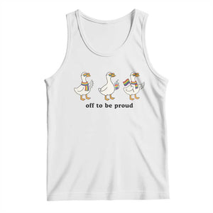 Funny Pride Goose Off To Be Proud Tank Top LGBTQ Advocate Gift TS12 White Print Your Wear