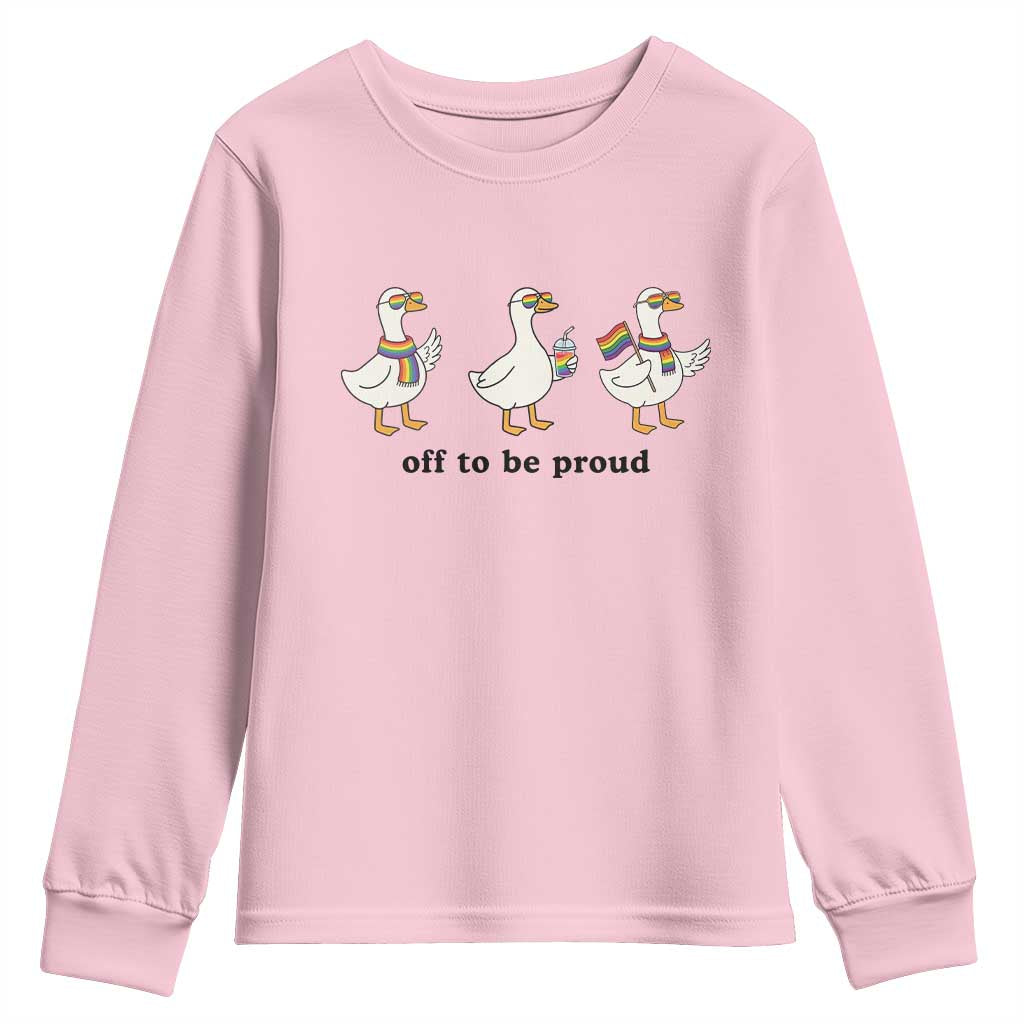 Funny Pride Goose Off To Be Proud Youth Sweatshirt LGBTQ Advocate Gift TS12 Light Pink Print Your Wear