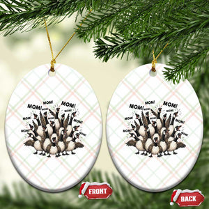 Silly Goose Mom Ceramic Ornament Funny Parenting Chaos Motherhood TS12 Print Your Wear