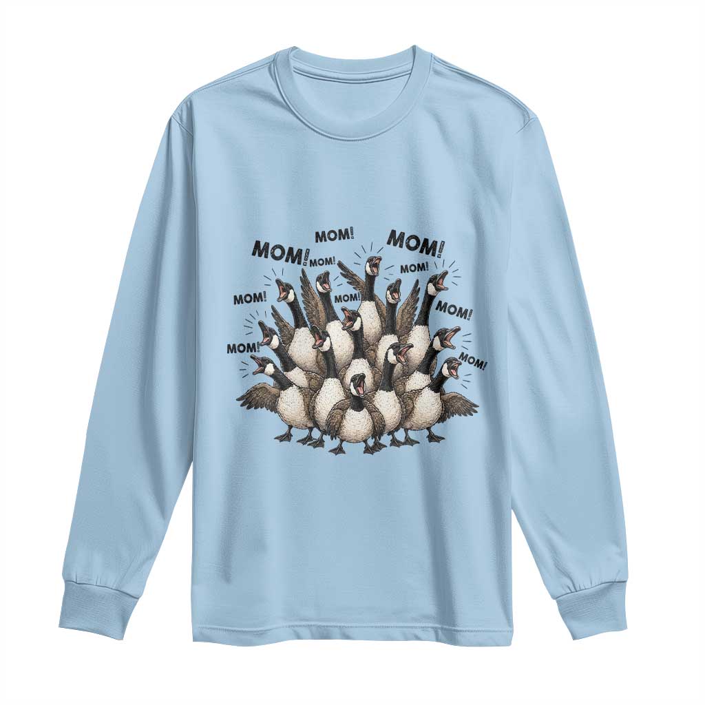 Silly Goose Mom Long Sleeve Shirt Funny Parenting Chaos Motherhood TS12 Light Blue Print Your Wear