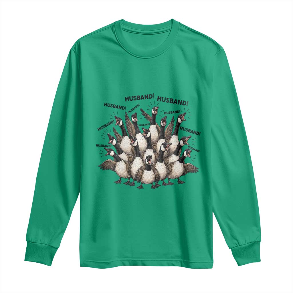 Silly Goose Husband Long Sleeve Shirt Funny Marriage Chaos Husbandhood TS12 Irish Green Print Your Wear