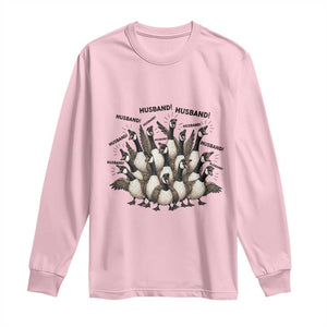 Silly Goose Husband Long Sleeve Shirt Funny Marriage Chaos Husbandhood TS12 Light Pink Print Your Wear
