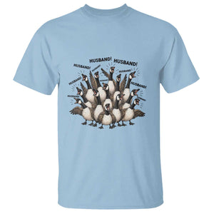 Silly Goose Husband T Shirt Funny Marriage Chaos Husbandhood TS12 Light Blue Print Your Wear