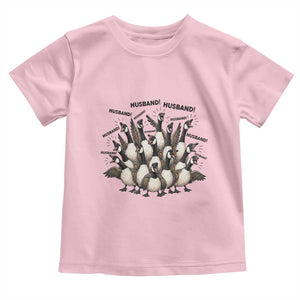 Silly Goose Husband Toddler T Shirt Funny Marriage Chaos Husbandhood TS12 Light Pink Print Your Wear