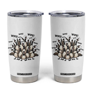 Silly Goose Wife Tumbler Cup Funny Marriage Chaos Wifehood TS12 White Print Your Wear