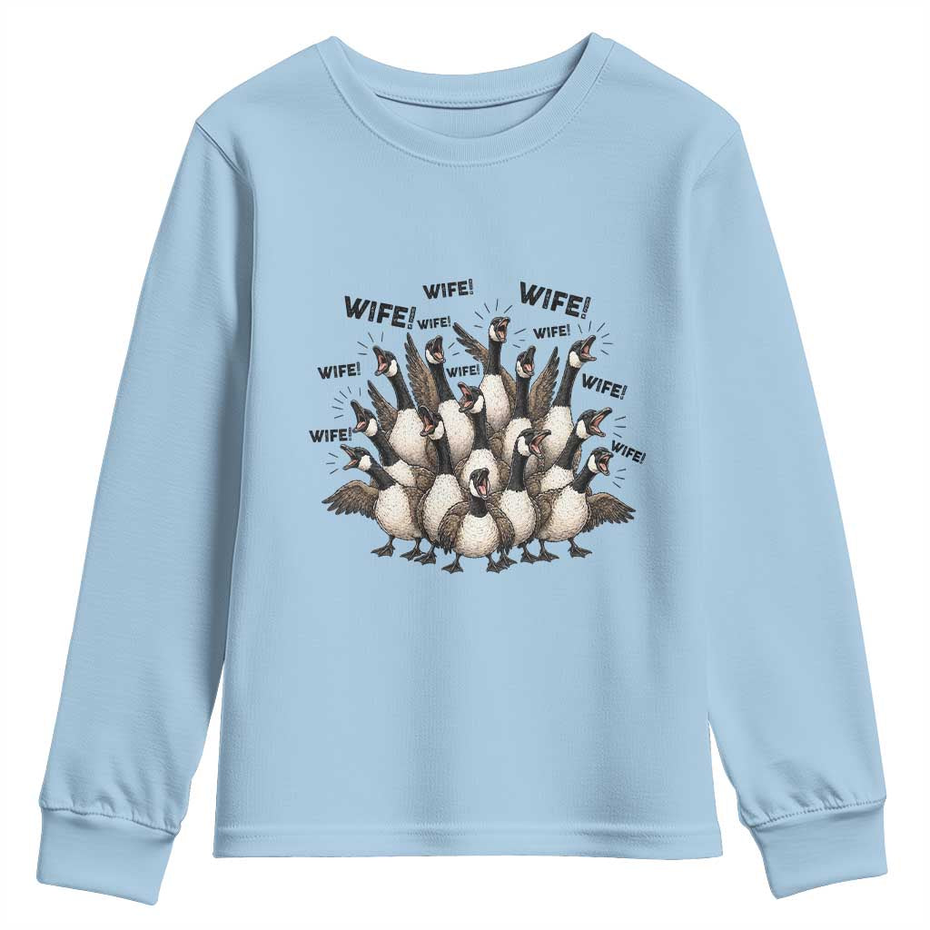 Silly Goose Wife Youth Sweatshirt Funny Marriage Chaos Wifehood TS12 Light Blue Print Your Wear