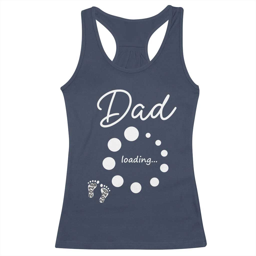 Dad Loading 2026 Racerback Tank Top Future Dad Announcement TS12 Navy Print Your Wear