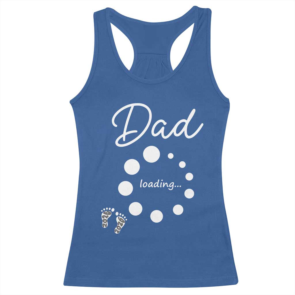 Dad Loading 2026 Racerback Tank Top Future Dad Announcement TS12 Royal Blue Print Your Wear