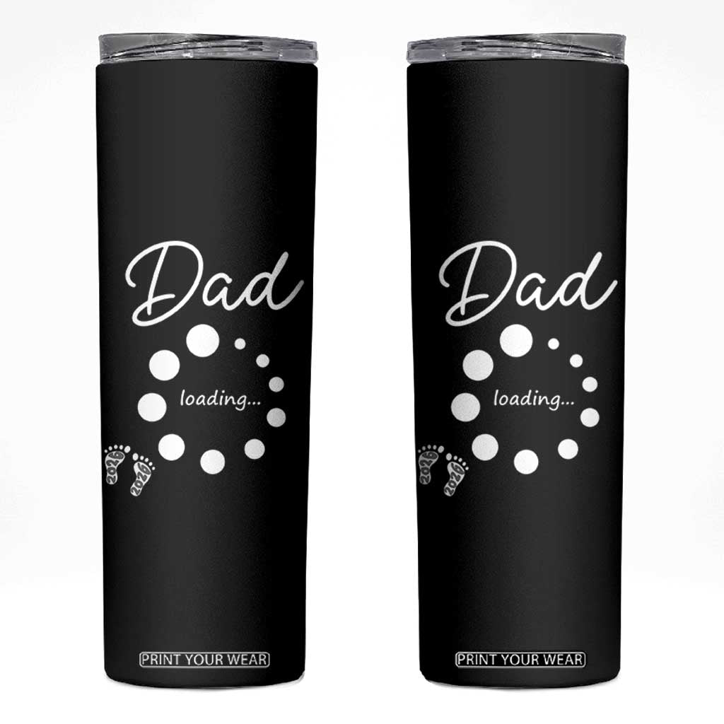 Dad Loading 2026 Skinny Tumbler Future Dad Announcement TS12 Black Print Your Wear