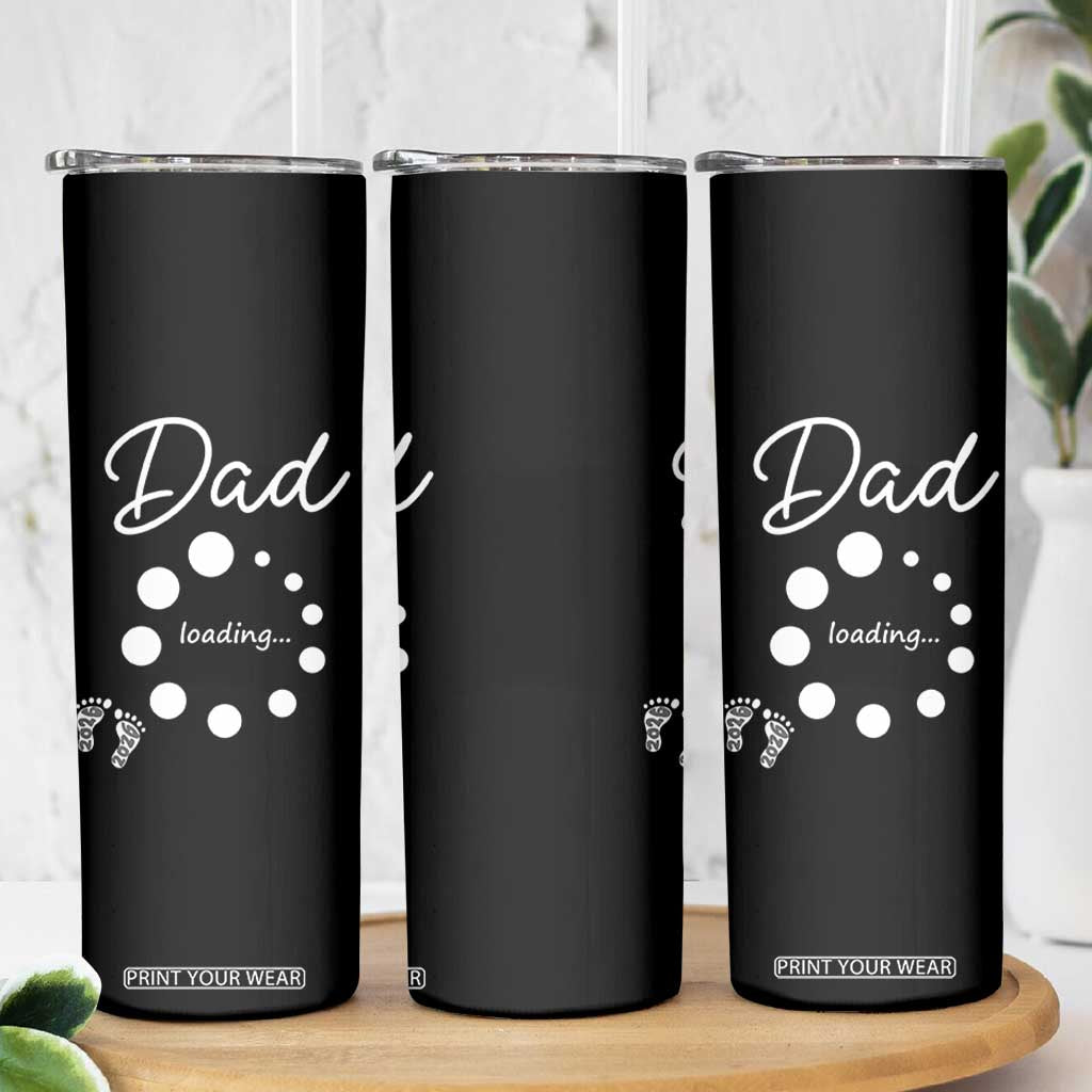 Dad Loading 2026 Skinny Tumbler Future Dad Announcement TS12 Print Your Wear