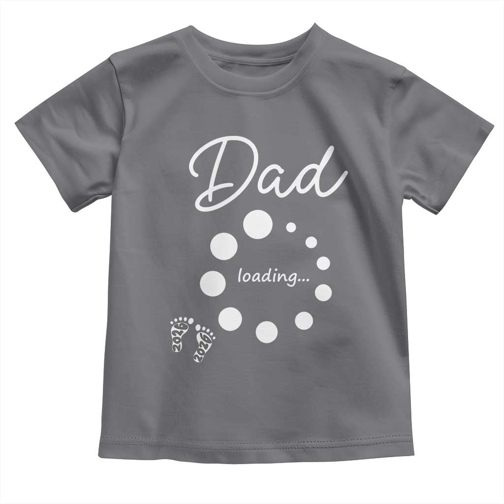 Dad Loading 2026 Toddler T Shirt Future Dad Announcement TS12 Charcoal Print Your Wear
