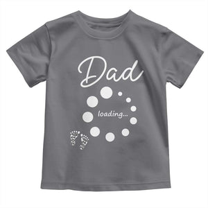 Dad Loading 2026 Toddler T Shirt Future Dad Announcement TS12 Charcoal Print Your Wear
