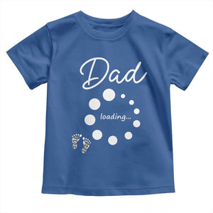 Dad Loading 2026 Toddler T Shirt Future Dad Announcement TS12 Royal Blue Print Your Wear