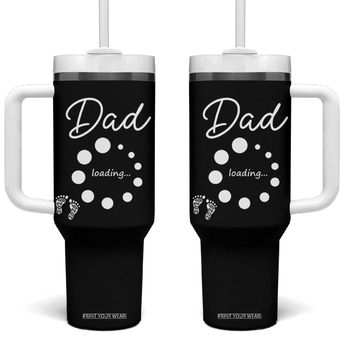 Dad Loading 2026 Tumbler With Handle Future Dad Announcement TS12 One Size: 40 oz Black Print Your Wear
