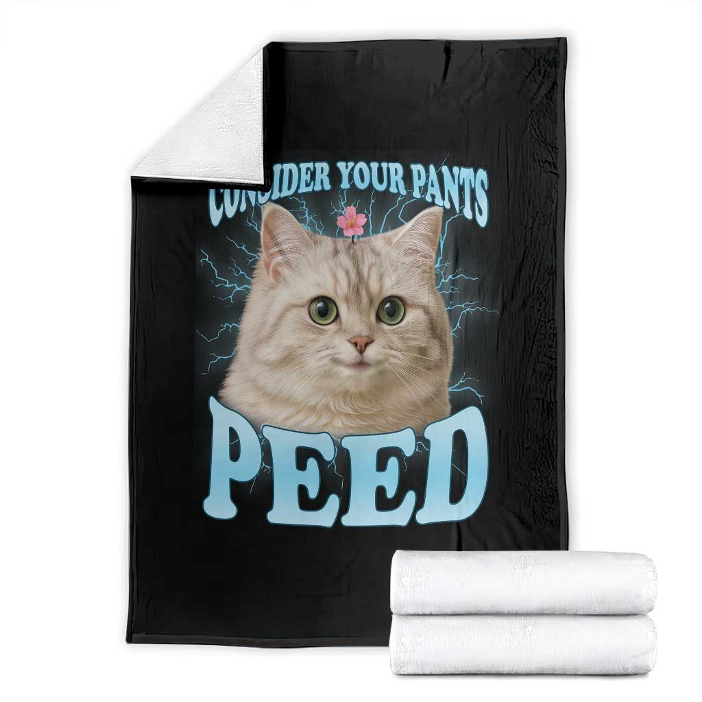 Funny Cat Throw Blanket Consider Your Pants Peed Meme Saying TS12 Black Print Your Wear